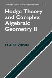 Hodge Theory and Complex Algebraic Geometry II: Volume 2 - Claire Voisin (ISBN: 9780521718028)