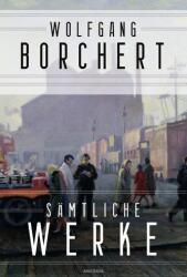 Wolfgang Borchert, Opere complete (ISBN: 9783730611593)