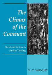 Climax of the Covenant - N. T. Wright (ISBN: 9780800628277)