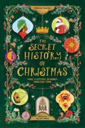 The Secret History of Christmas (ISBN: 9781526368072)