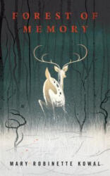 Forest of Memory - Mary Robinette Kowal (ISBN: 9780765387912)