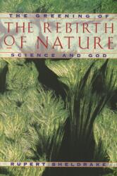 Greening of the Rebirth of Nature Science and God (ISBN: 9780892815104)