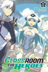 Classroom for Heroes, Vol. 5 - V05 (ISBN: 9781975378769)