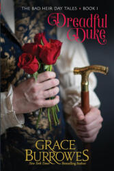 The Dreadful Duke - Grace Burrowes (ISBN: 9781962291057)
