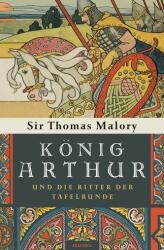 König Arthur und die Ritter der Tafelrunde (ISBN: 9783730609729)