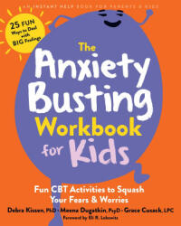 The Anxiety Busting Workbook for Kids - Meena Dugatkin, Grace Cusack (ISBN: 9781648483257)