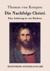 Nachfolge Christi - Thomas Von Kempen (ISBN: 9783843017176)