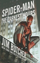 Spider-man: The Darkest Hours - Jim Butcher (ISBN: 9781416594765)