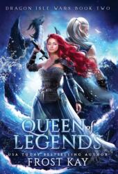 Queen of Legends - Frost Kay (ISBN: 9781736709085)