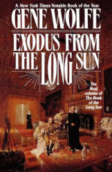 Exodus from the Long Sun - Gene Wolfe (1997)