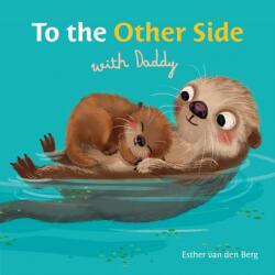 To the Other Side with Daddy (2024)