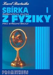 Sbírka řešených úloh z fyziky pro střední školy I (1997)