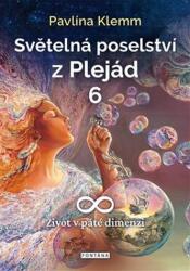 Světelná poselství z Plejád 6 (2021)