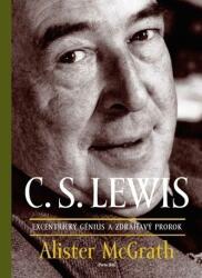 C. S. Lewis. Geniu excentric și proroc reticent (2018)