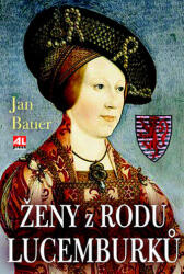 Ženy z rodu Lucemburků (2013)