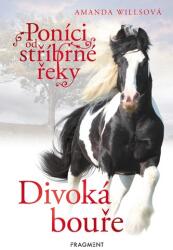 Poníci od stříbrné řeky - Divoká bouře (2021)