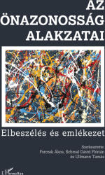 Az önazonosság alakzatai (ISBN: 9789636463861)
