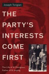 The Party's Interests Come First (ISBN: 9781503634756)