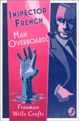 Inspector French: Man Overboard! (ISBN: 9780008393151)