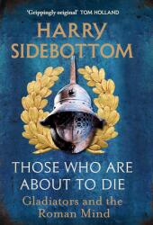 Those Who Are About To Die (ISBN: 9781529154009)