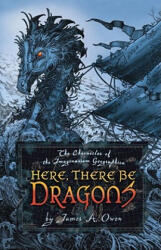 Here, There Be Dragons - James A. Owen (ISBN: 9781416912279)