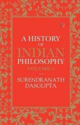 A HISTORY OF INDIAN PHILOSOPHY: VOLUME III (ISBN: 9789353041106)