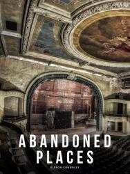 Abandoned Places wer. angielska (ISBN: 9781838865214)