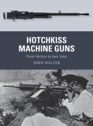 Hotchkiss Machine Guns (ISBN: 9781472836168)