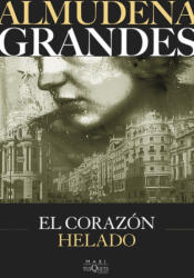 El corazón helado - Almudena Grandes (ISBN: 9788411075657)