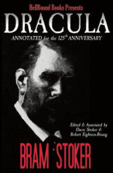 Dracula Annotated for the 125th Anniversary - Bram Stoker, Dacre Stoker, Robert Eighteen-Bisang (ISBN: 9781953905376)