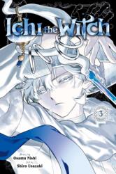 Ichi the Witch, Vol. 3 - Osamu Nishi, Shiro Usazaki (ISBN: 9781974765737)