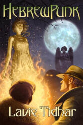 Hebrewpunk - Lavie Tidhar (ISBN: 9781625676252)