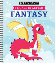 Brain Games - Sticker by Letter: Fantasy - Brain Games, New Seasons (ISBN: 9781645589389)
