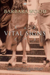 Vital Signs - Barbara Wood (ISBN: 9781596528642)