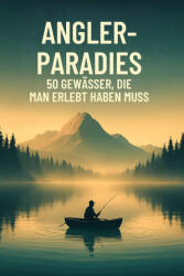 Angler-Paradies - Zoe Peters (ISBN: 9783695334193)