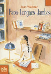 Papa Longues Jambes - Jean Webster (ISBN: 9782070612666)