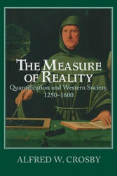 Measure of Reality - Alfred W. Crosby (ISBN: 9780521639903)