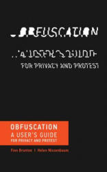 Obfuscation - Finn Brunton, Helen Nissenbaum (ISBN: 9780262529860)