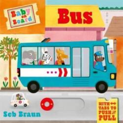 Baby on Board: Bus - Sebastien Braun (ISBN: 9781800788251)