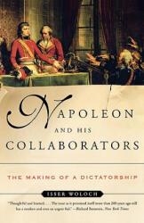 Napoleon and His Collaborators - Isser Woloch (ISBN: 9780393323412)