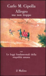 Allegro ma non troppo - Carlo M. Cipolla, A. Parish (ISBN: 9788815019806)