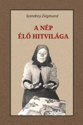 A nép élő hitvilága (2025)