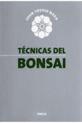 Técnicas del bonsai - John Yoshio Naka (ISBN: 9788428207829)