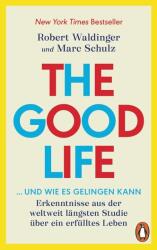 The Good Life . . . und wie es gelingen kann (2025)