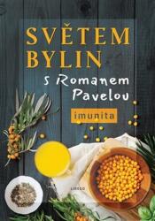 Světem bylin s Romanem Pavelou | Roman Pavela (2021)
