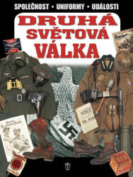 Druhá světová válka - Společnost, uniformy, události (2012)