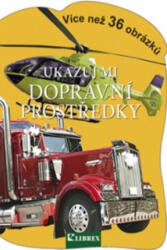 Ukazuj mi dorpavní prostředky (2012)