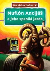 Muflón Ancijáš a jeho spanilá jazda (2010)