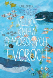 Veľká kniha o morských tvoroch (2018)
