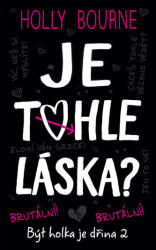 Je tohle láska? - Být holka je dřina (2018)
